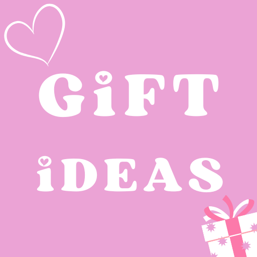 Gift Ideas